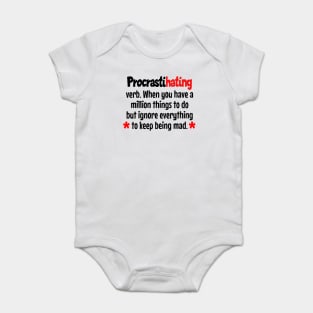 Procrastihating funny staying mad definition Baby Bodysuit